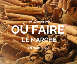 Où faire le marché en Martinique ?