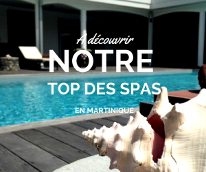 Top des spas en Martinique