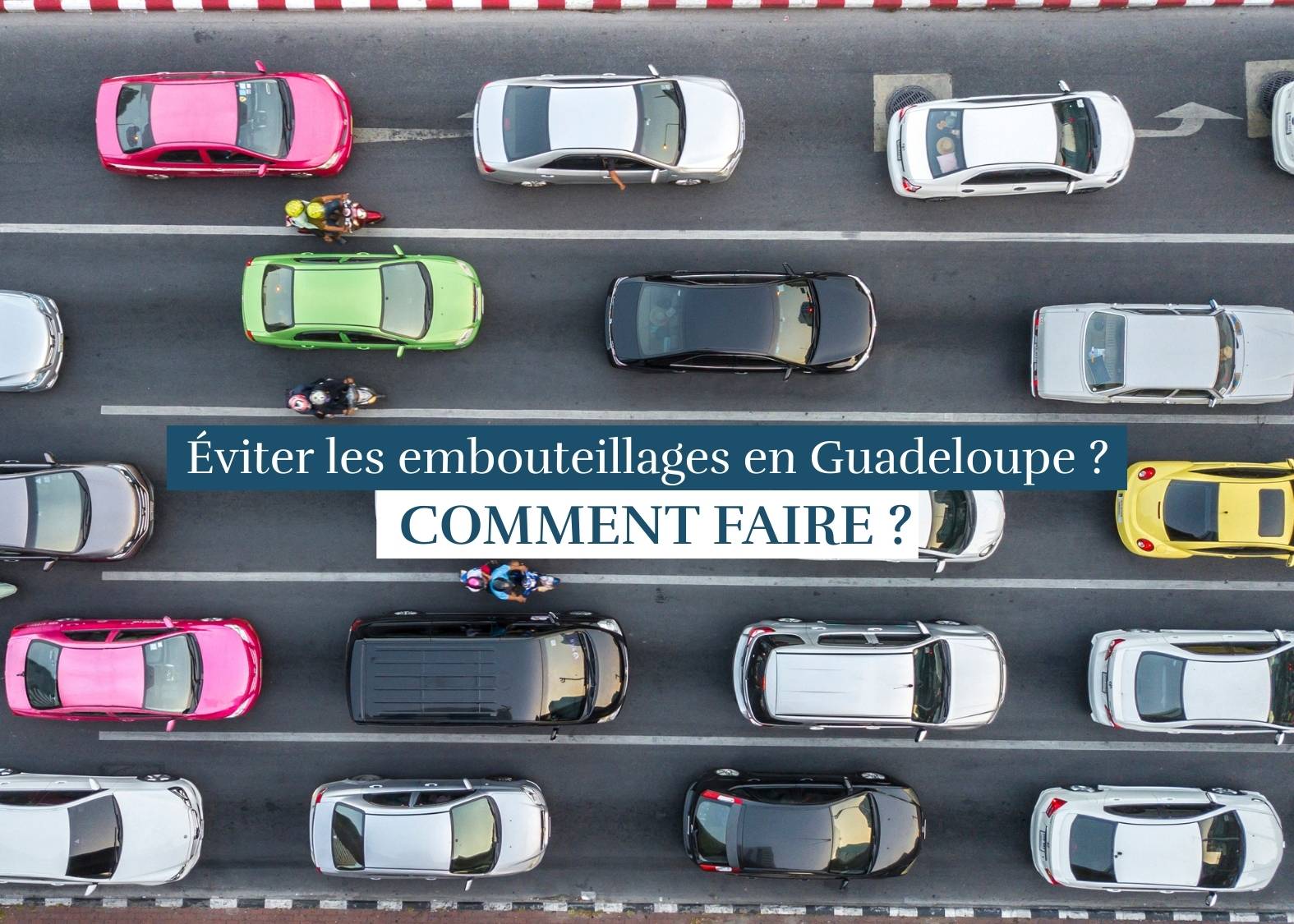 comment-éviter-les-embouteillages-en-guadeloupe