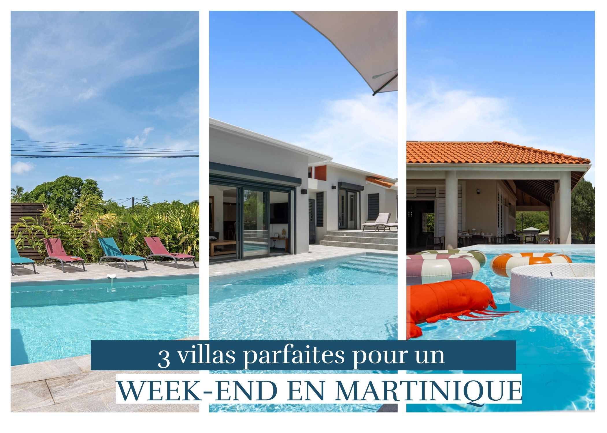 3 villas parfaites pour un week-end en Martinique