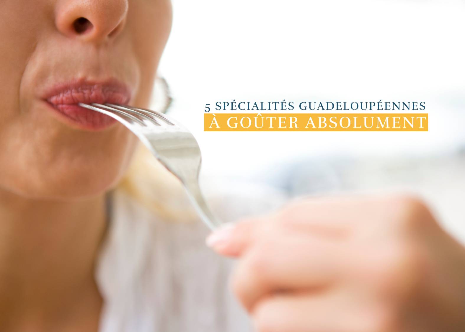 Spécialités guadeloupéennes à goûter lors d’un voyage gourmand en Guadeloupe