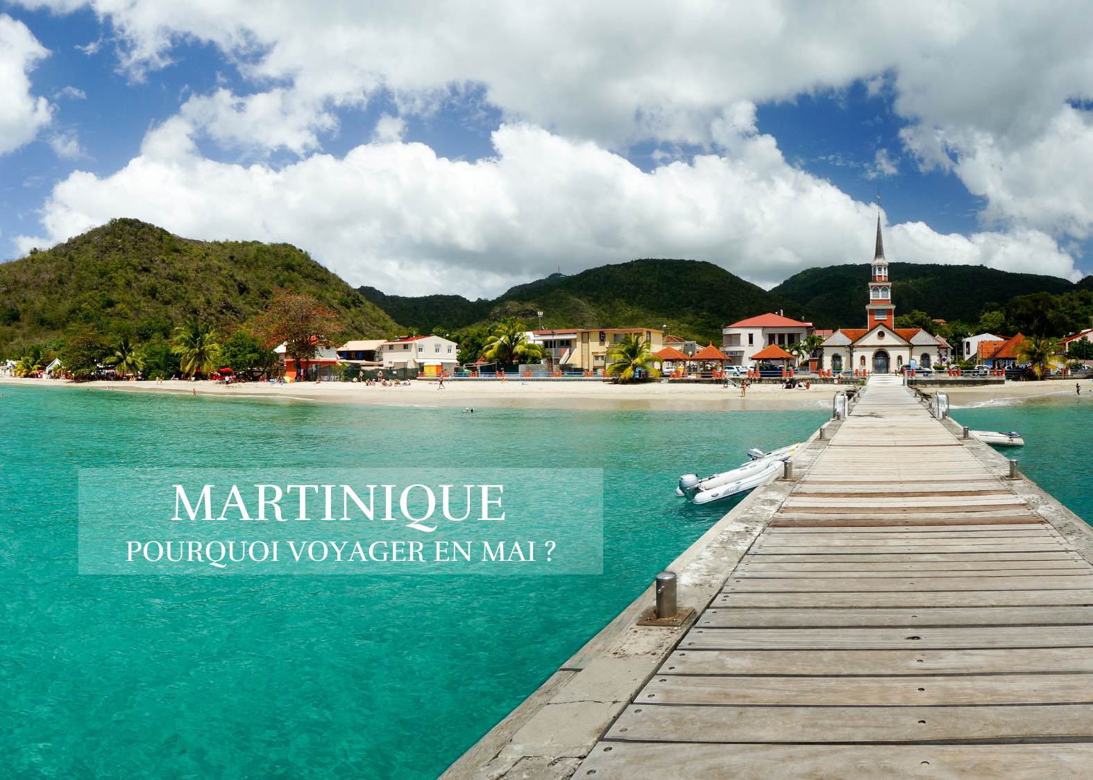Voyager en Martinique en Mai : découvrir l'île aux Fleurs