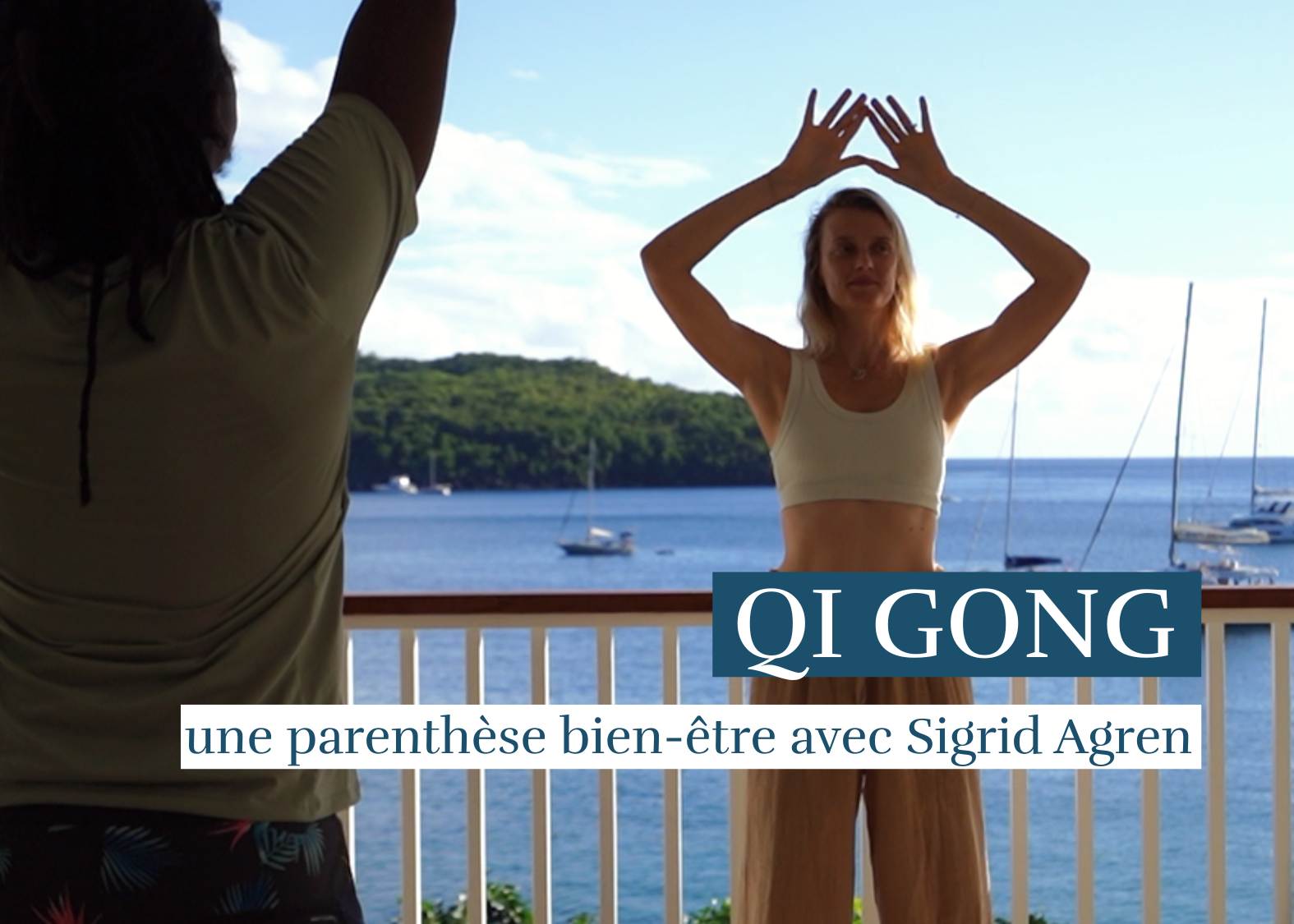 Découvrez le Qi Gong en Martinique avec Sigrid Agren.