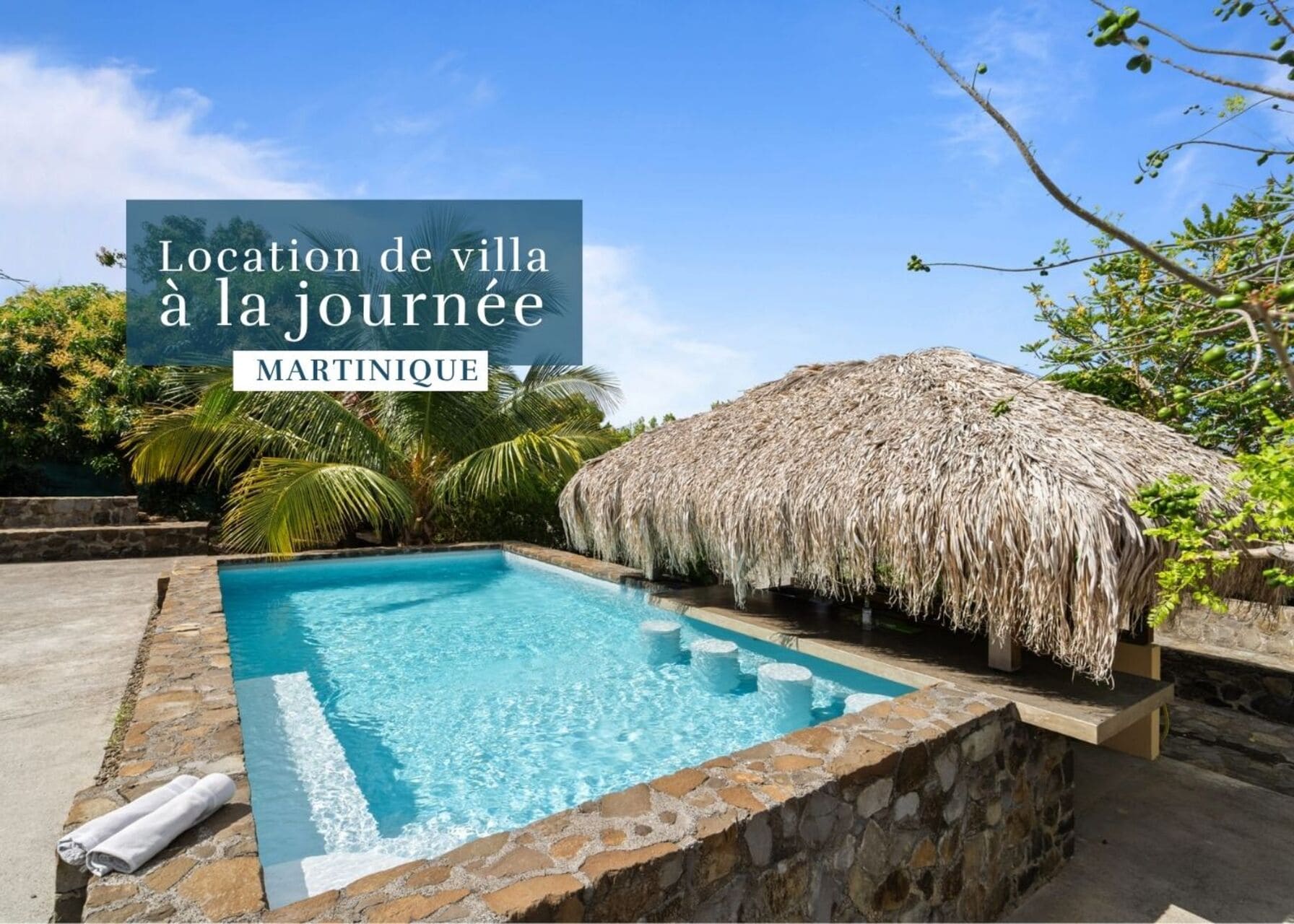 Location de villa à la journée en Martinique : découvrez nos offres exclusives