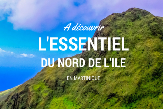 Quoi faire en Martinique dans le nord