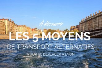 Se déplacer à Lyon : 5 idées de transport
