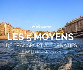 Se déplacer à Lyon : 5 idées de transport