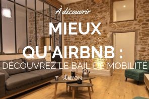 Propriétaires : mieux qu’Airbnb, découvrez le bail de mobilité !