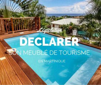 Déclarer meublé de tourisme Martinique