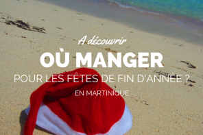 restaurant nouvel an martinique